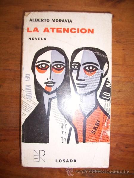 Libros de segunda mano: MORAVIA, Alberto. La atenci&oacute;n - Foto 1
