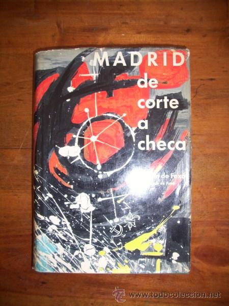 Libros de segunda mano: FOX&Aacute;, Agust&iacute;n. Madrid, de Corte a Checa - Foto 1
