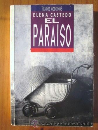 Libros de segunda mano: Elena Castedo: El Para&iacute;so, Ediciones B, 1991 - Foto 1
