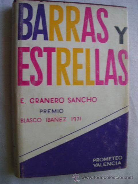 Libros de segunda mano: BARRAS Y ESTRELLAS.  GRANERO SANCHO, E. 1971 - Foto 1