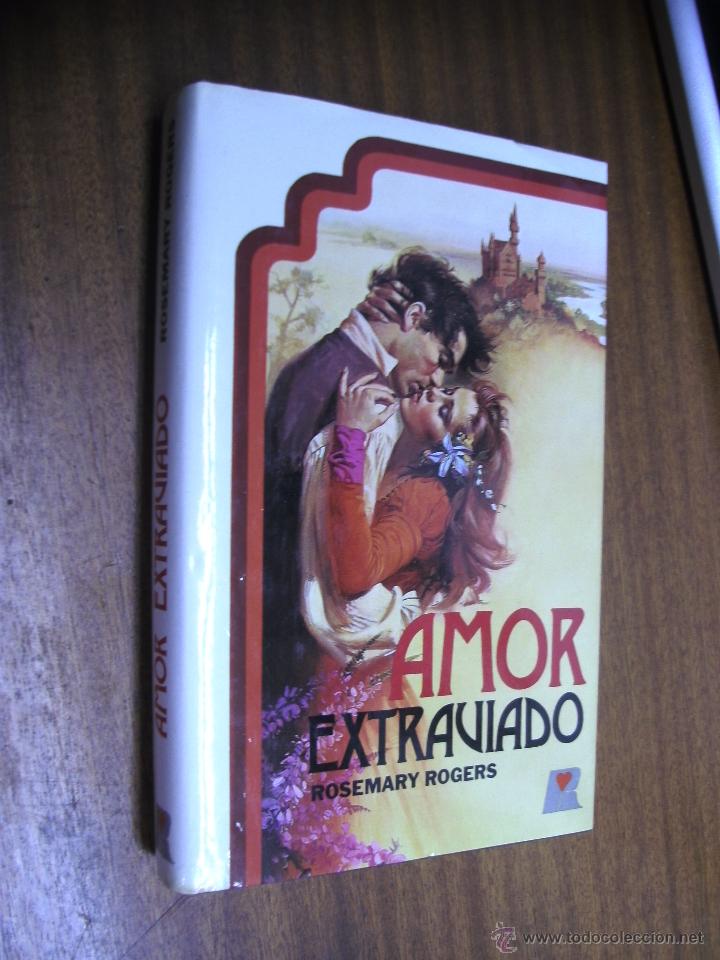 Libros de segunda mano: AMOR EXTRAVIADO / ROSEMARY ROGERS / C&Iacute;RCULO DE LECTORES - Foto 1