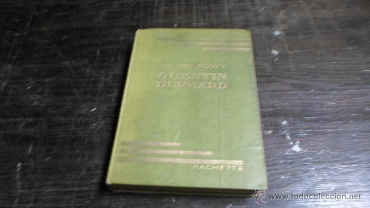 Libros de segunda mano: Walter Scott, Quentin Durward, Hachette - Foto 1