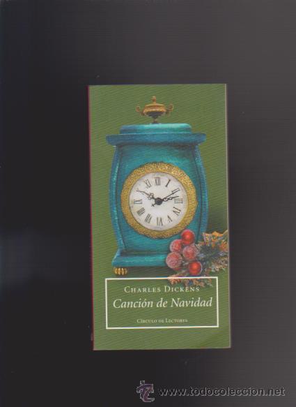 Libros de segunda mano: CHARLES DICKENS - CANCI&Oacute;N DE NAVIDAD - CIRCULO 2005 - Foto 1