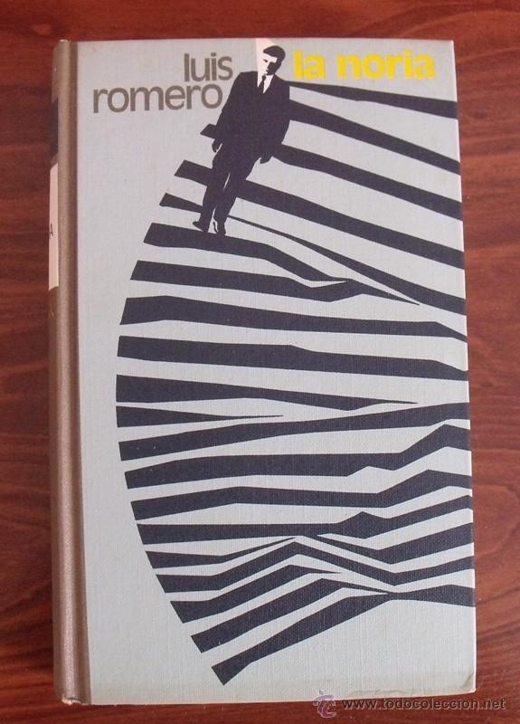 Libros de segunda mano: Libro La Noria - Luis Romero 1971 - Foto 1