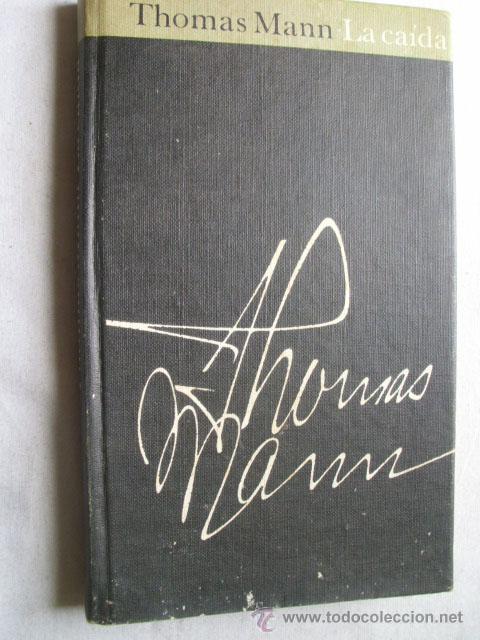 Libros de segunda mano: LA CA&Iacute;DA. MANN, Thomas. 1967 - Foto 1