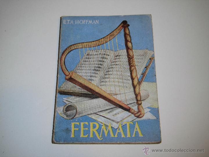 Libros de segunda mano: FERMATA  E.T.A HOFFMAN   EDITORIAL PULGA N&ordm; 42 - Foto 1