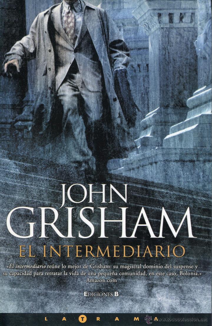 Libros de segunda mano: el intermediario  --  john grisham - Foto 1