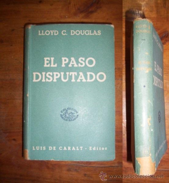 Libros de segunda mano: DOUGLAS, Lloyd C. El paso disputado - Foto 1