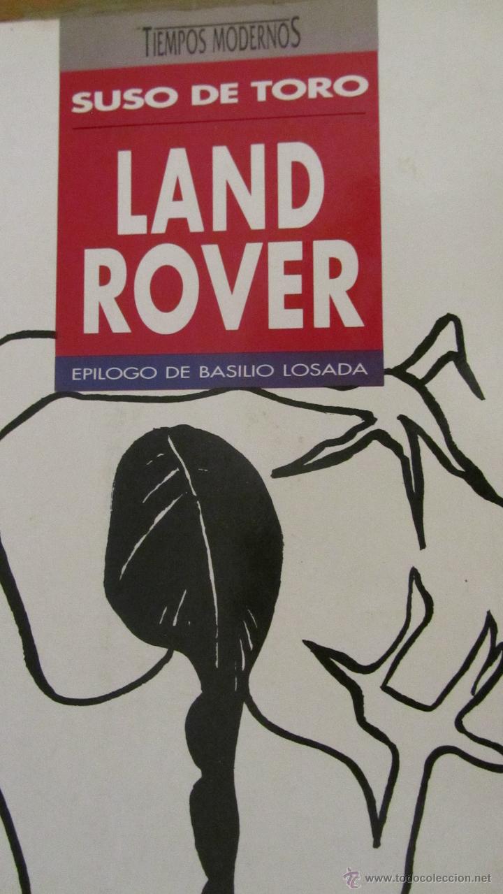 Libros de segunda mano: LAND ROVER DE SUSO DE TORO (EDICIONES B) - Foto 1