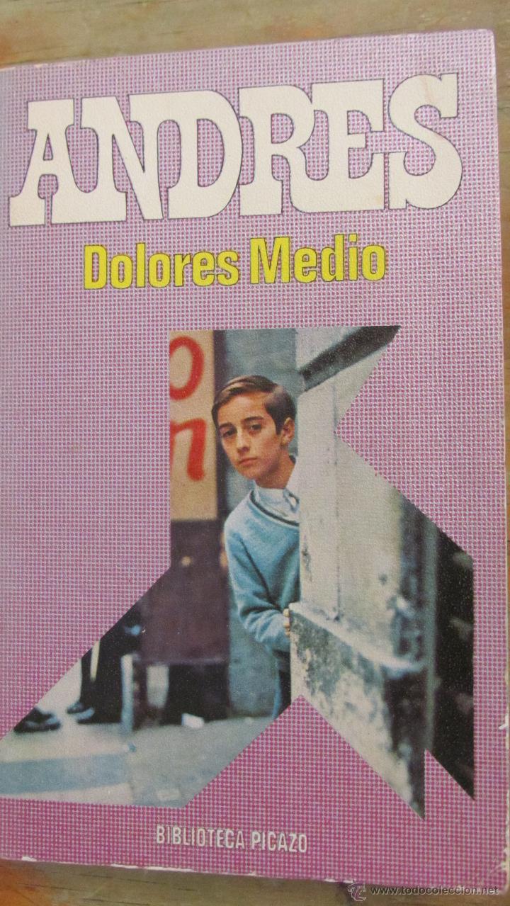 Libros de segunda mano: ANDR&Eacute;S DE DOLORES MEDIO (PICAZO) - Foto 1