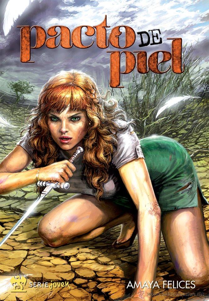 Libros de segunda mano: PACTO DE PIEL (AMAYA FELICES)