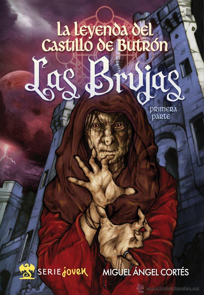 Libros de segunda mano: LA LEYENDA DEL CASTILLO DE BUTR&Oacute;N LAS BRUJAS PRIMERA PARTE