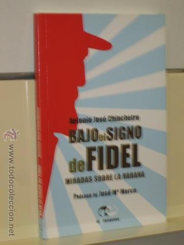 Livres d'occasion: BAJO EL SIGNO DE FIDEL MIRADAS SOBRE LA HABANA EDIT. EPISTEME