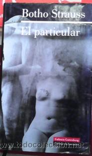 Libros de segunda mano: El particular, Botho Strauss - Foto 1