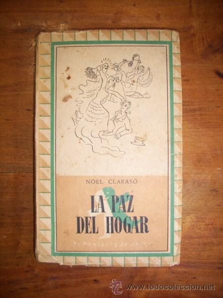 Libros de segunda mano: CLARAS&Oacute;, Noel. La paz del hogar - Foto 1