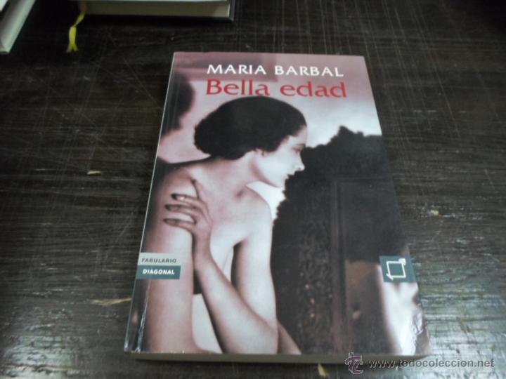 Libros de segunda mano: Maria Barbal, Bella Edad, Fabulario Diagonal, 2003 - Foto 1