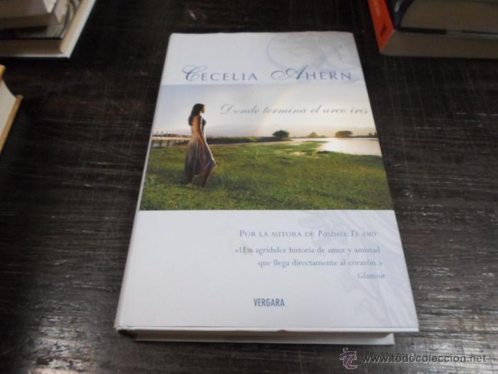 Libros de segunda mano: Cecelia Ahern, Donde termina el arco iris, Vergara, 2005 - Foto 1
