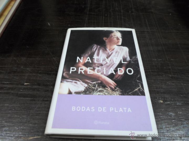 Libros de segunda mano: Nativel Preciado, Bodas de Plata, Planeta, 2003 - Foto 1