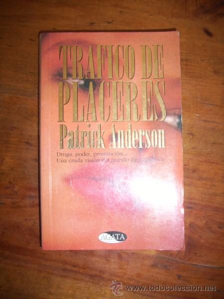 Libros de segunda mano: ANDERSON, Patrick. Tr&aacute;fico de placeres - Foto 1