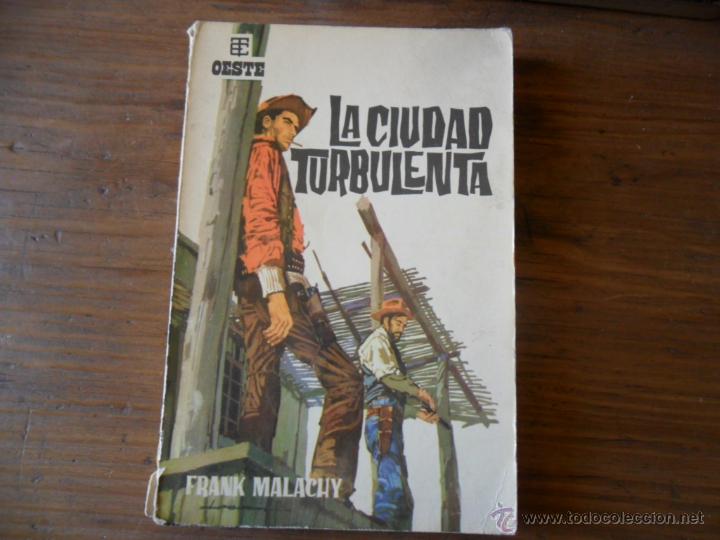 Libri di seconda mano: LA CIUDAD TURBULENTA  - FRANK MALACHY  - 1962