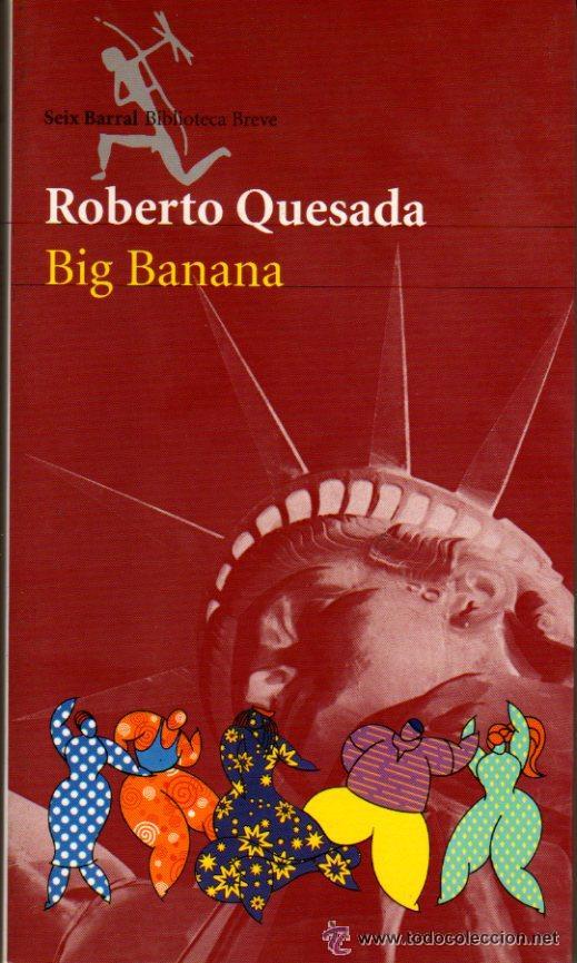 Libros de segunda mano: Big Banana, Roberto Quesada - Foto 1