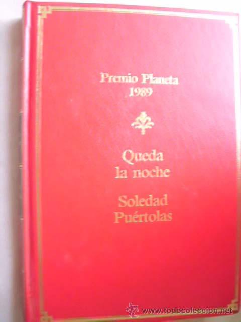 Libros de segunda mano: QUEDA LA NOCHE. PU&Eacute;RTOLAS, Soledad. 1990 - Foto 1