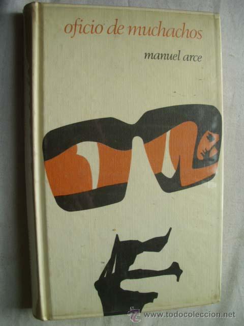 Libros de segunda mano: OFICIO DE MUCHACHOS. ARCE, Manuel. 1970 - Foto 1
