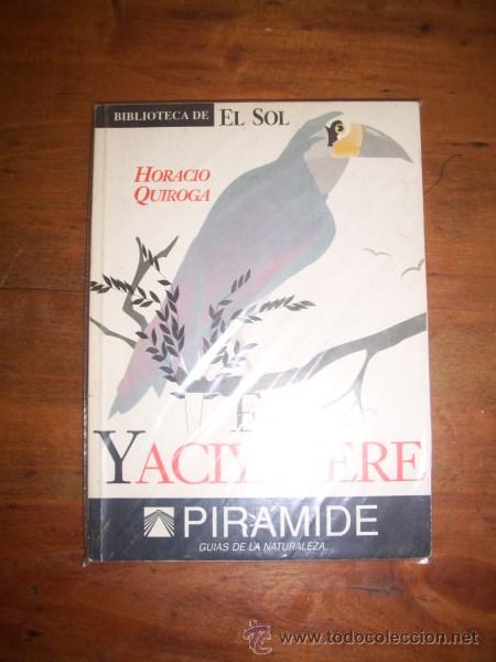 Libros de segunda mano: QUIROGA, Horacio. El yaciyatere - Foto 1