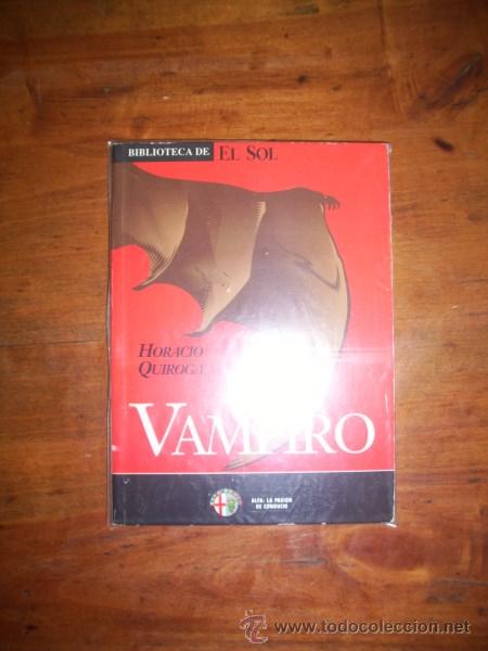 Libros de segunda mano: QUIROGA, Horacio. El vampiro - Foto 1