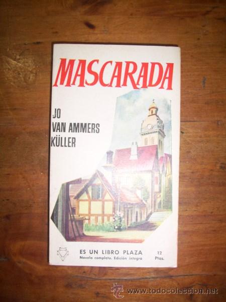 Libros de segunda mano: AMMERS-K&Uuml;LLER, Jo van. Mascarada - Foto 1