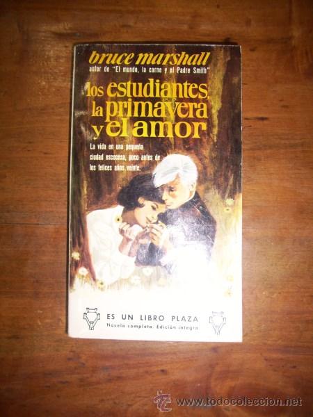 Libros de segunda mano: MARSHALL, Bruce. Los estudiantes, la primavera y el amor - Foto 1