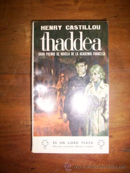 Libros de segunda mano: CASTILLOU, Henry. Thad&euml;a - Foto 1
