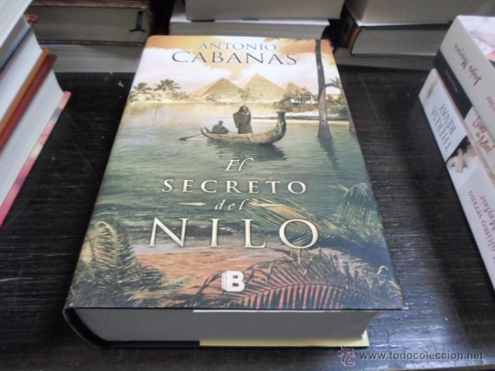 Libros de segunda mano: Antonio Cabanas, El secreto del Nilo, Ediciones B, 2012 - Foto 1