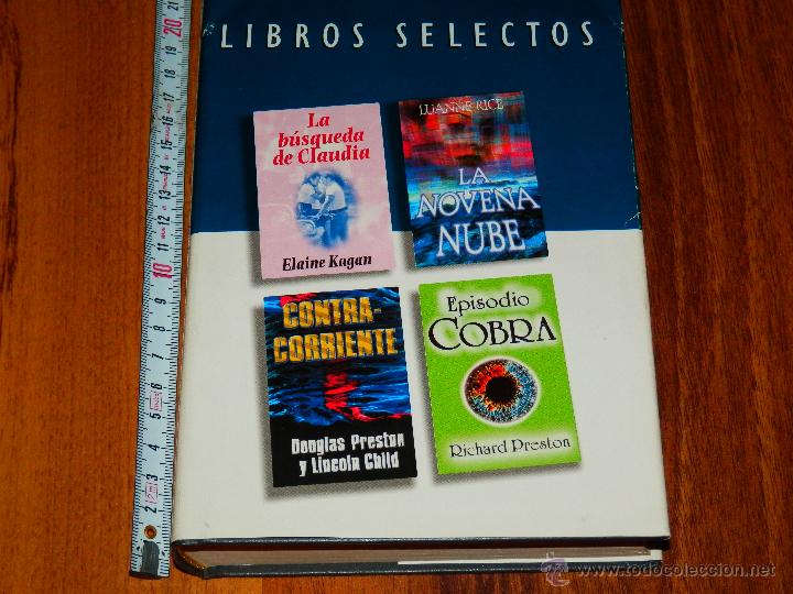 Libros de segunda mano: LIBROS SELECTOS LA BUSQUEDA DE CLAUDIA LA NOVENA NUBE LUANNE RICE CONTRA CORRIENTE EPISODIO COBRA