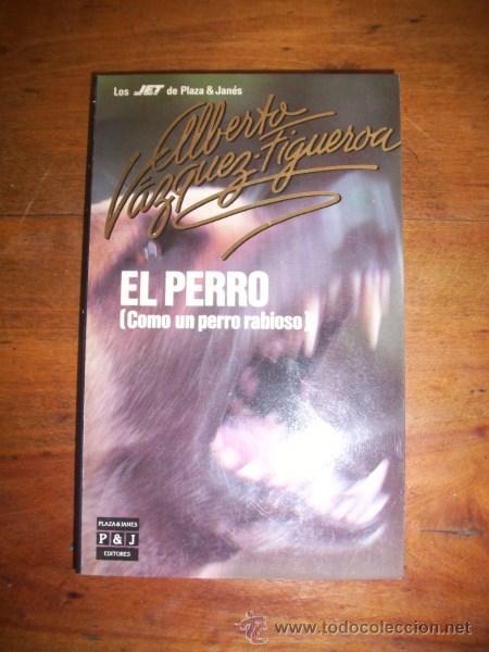 Libros de segunda mano: V&Aacute;ZQUEZ-FIGUEROA, Alberto. El perro - Foto 1