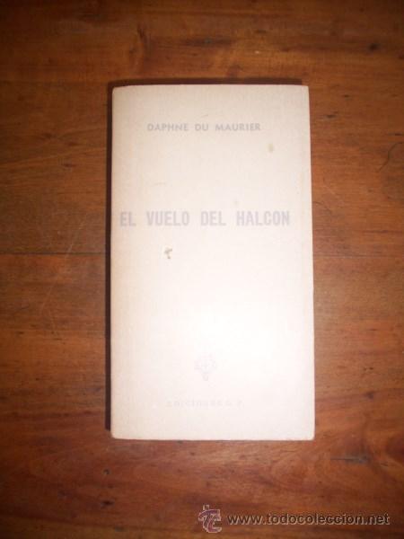 Libros de segunda mano: MAURIER, Daphne du. El vuelo del halc&oacute;n - Foto 1