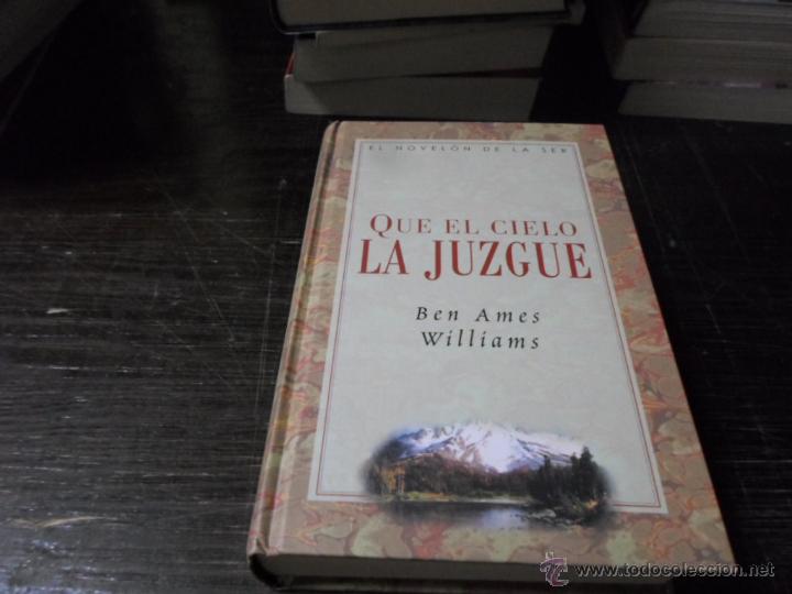 Libros de segunda mano: Ben Ames Williams, Que el cielo la juzgue, Ser - Foto 1