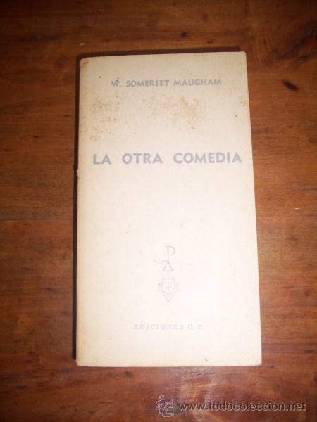 Libros de segunda mano: MAUGHAM, W. Somerset. La otra comedia - Foto 1