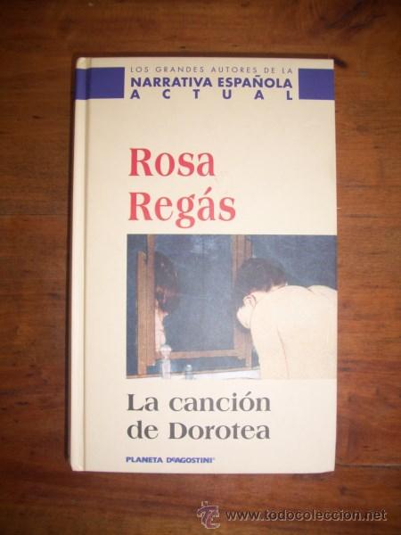Libros de segunda mano: REG&Aacute;S, Rosa. La canci&oacute;n de Dorotea - Foto 1