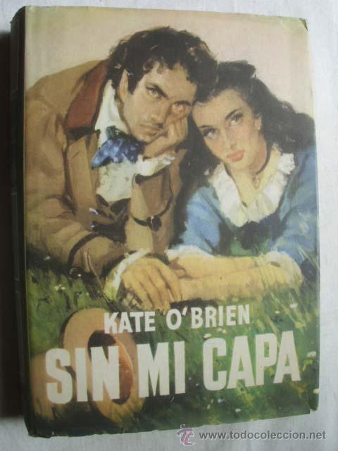Libros de segunda mano: SIN MI CAPA. O&acute;BRIEN, Kate. 1961 - Foto 1