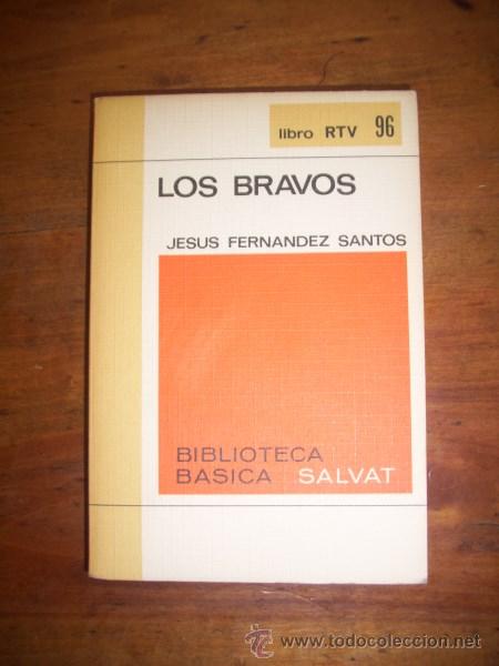 Libros de segunda mano: FERN&Aacute;NDEZ SANTOS, Jes&uacute;s. Los bravos - Foto 1