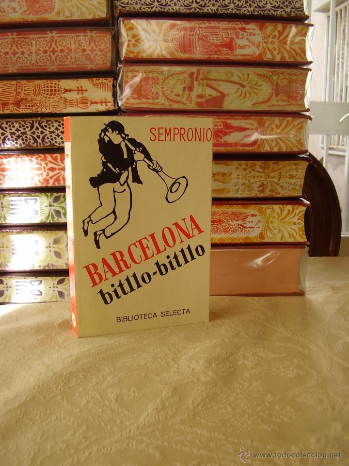 Libros de segunda mano: BARCELONA . bitllo-bitllo .   Autor :  Sempronio - Foto 1