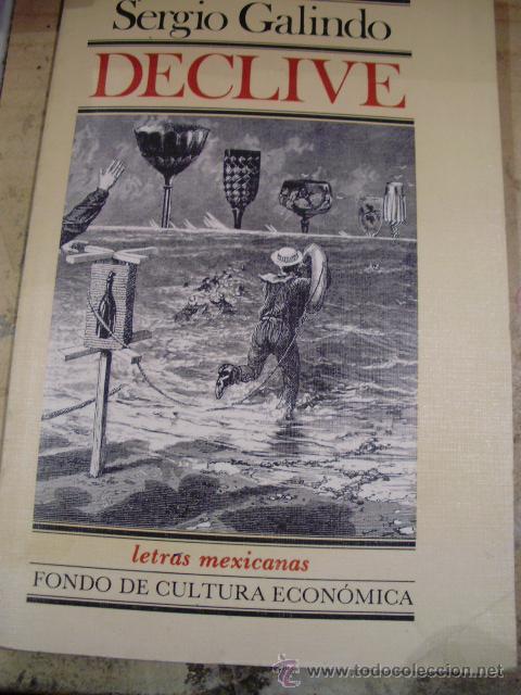 Libros de segunda mano: Sergio Galindo: DECLIVE (M&eacute;xico, 1985) - Foto 1