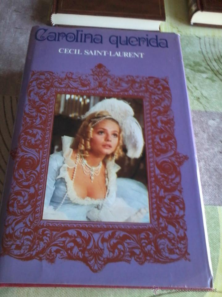 Libros de segunda mano: CAROLINA QUERIDA. CECIL SAINT- LAURENT. EST4B2 - Foto 1
