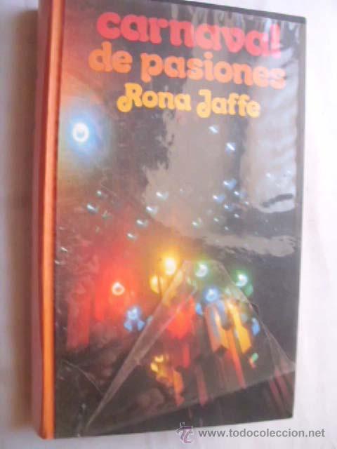 Libros de segunda mano: CARNAVAL DE PASIONES. JAFFE, Rona. 1975 - Foto 1