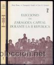 Livres d'occasion: Elecciones en Zaragoza-capital durante la II Rep&uacute;blica Bueno, Jes&uacute;s GASTOS DE ENVIO GRATIS