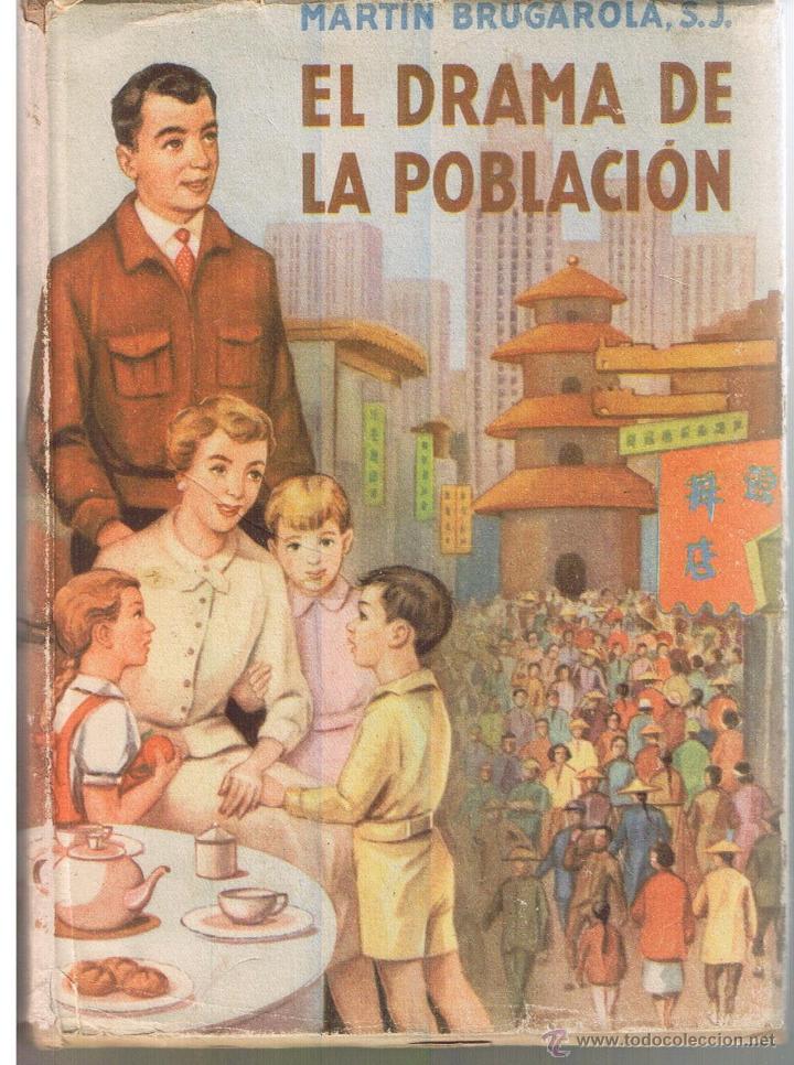 Libros de segunda mano: EL DRAMA DE LA POBLACI&Oacute;N. MAT&Iacute;N BRUGAROLA, S.J. COLECCION LAURO EDITORIAL LUMES. 1958