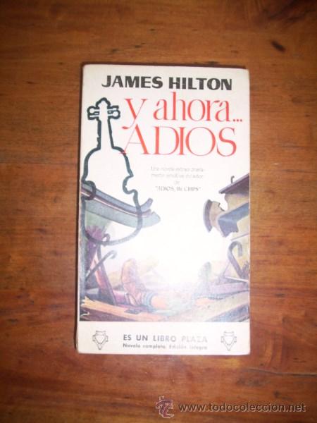 Libros de segunda mano: HILTON, James. Y ahora..., adios - Foto 1