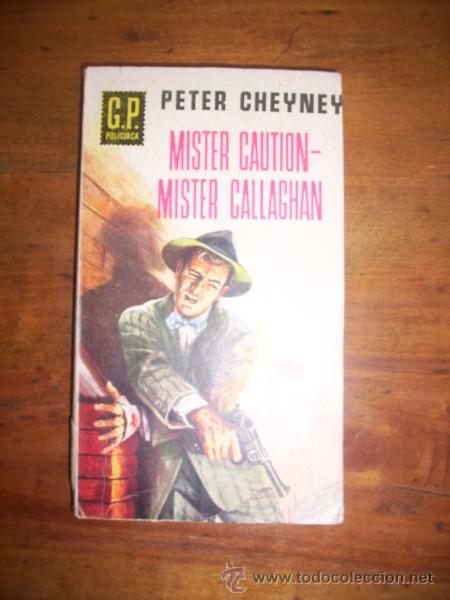 Libros de segunda mano: CHEYNEY, Peter. Mister Caution - Mister Callaghan - Foto 1