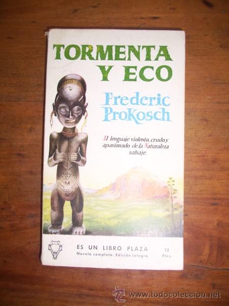 Libros de segunda mano: PROKOSCH, Frederic. Tormenta y eco - Foto 1